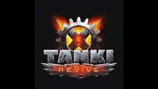 Tanki X Revive (Танки икс возрождение) 