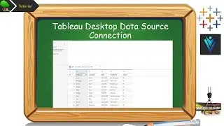 Tableau Create our First Data Source Connection using a Text File