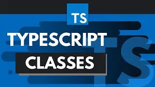 TypeScript Tutorial #5 - Classes