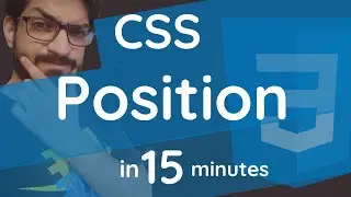 CSS Position in 15 Minutes | CSS Tutorial For Beginners