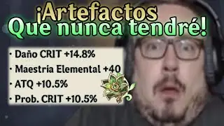 Así son los MEJORES ARTEFACTOS de Genshin Impact - Episodio 15