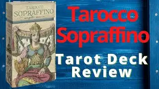 Tarocco Sopraffino: Anima Antiqua. An Amazing Italian Tarot Deck! Tarot Deck Review & Flip Through.