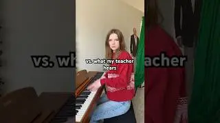 what I hear VS what my teacher hears