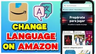 How to Change Language on Amazon App