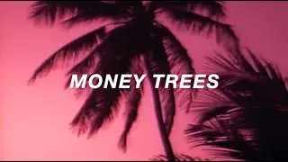 Money Trees (Lyric Video) - Kendrick Lamar ft. Jay Rock