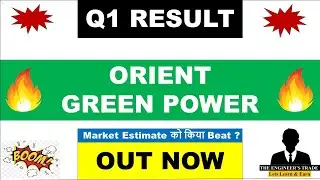 Orient Green Power Q1 Results 2025 | Orient Green Power Results Today | Orient Green Power Share