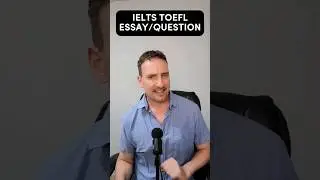 IELTS TOEFL Carefully read the task or question before writing