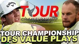 DFS Value Plays - 2023 Tour Championship Draftkings Golf Picks : Top Salary Saving Plays w/ Gsluke