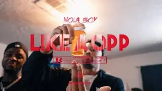 NolaBoy -  Like A Opp ( shot by Cashjundi)