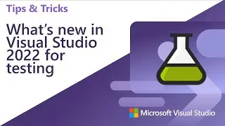 What’s new in Visual Studio 2022 for testing