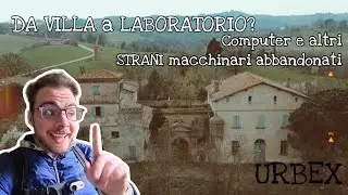 STRANE ATTREZZATURA DA LABORATORIO IN UNA VILLA ABBANDONATA? | Urbex Italia | 98MegaPixel