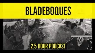 LIVE RECORDED: BladeBoques Podcast