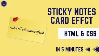 How to get Sticky Notes CSS Effect | CSS Animation | HTML CSS