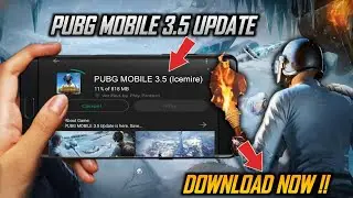 HOW TO UPDATE 3.5 VERSION IN PUBG MOBILE | HOW TO UPDATE PUBG MOBILE 3.5 V. | 3.5 UPDATE PUBG GLOBAL