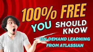 100% free on-demand learning from Atlassian | Jira | Agile | Scrum | Kanban