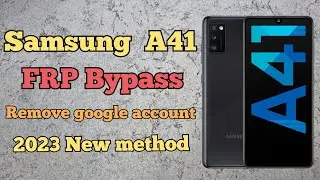 2023 Samsung Galaxy A41 Frp Bypass Remove Google Account