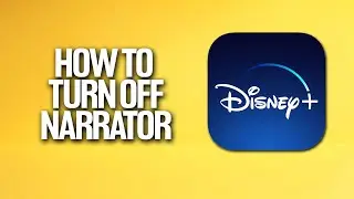 How To Turn Off Narrator In Disney Plus Tutorial