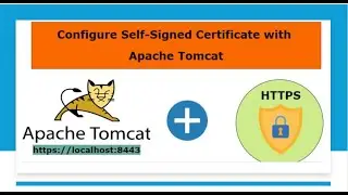 How to Configure a Self-Signed Certificate in Apache Tomcat?