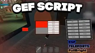 GEF Script / Hack GUI | ESP, Teleports, FullBright, Hitbox, All Items