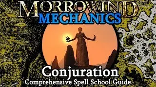 Spells: Conjuration - Morrowind Mechanics