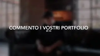 COMMENTO I VOSTRI PORTFOLIO - ep.03