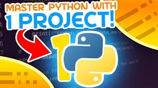 Master Python With This ONE Project!