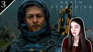 MAKING DELIVERIES | Death Stranding - Part 3