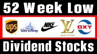 5 Dividend Stocks at a 52 Week Low!