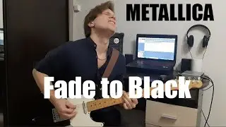 Metallica - Fade To Black (guitar cover)