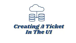 Using The Ticket Form To Create A Ticket