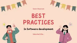 Software Development Best Practices | Best Advice for Software Developers | Project Best Practices