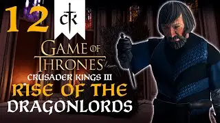 CHAOS IS A LADDER! Crusader Kings 3 - A Game of Thrones Mod - House Scalemane #12