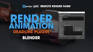 Rendering Animation with deadline Plugin Blender | iRender Cloud Rendering