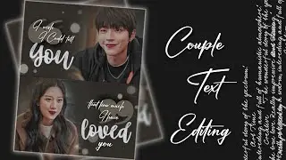 Aesthetic text couple editing tutorial for fanpages 🖤 | True beauty| Han Seo jun & JuKyung