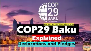 Analysis of COP-29 Baku United Nation Climate Summit 2024