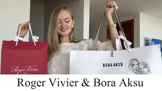 Unboxing haul from Roger Vivier and Bora Aksu