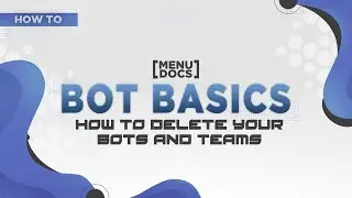 Discord Bot Basics - How to delete your bots & teams [5] | MenuDocs