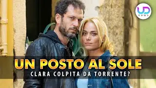 Un Posto al Sole Anticipazioni: Clara Colpita da Torrente!