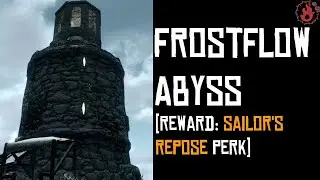 Frostflow Abyss (reward: Sailor's Repose, makes healing spells 10% more effective) (TES V Skyrim)