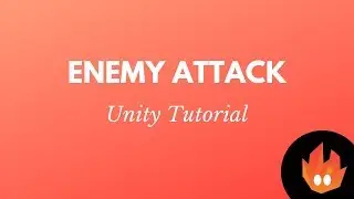 How to make the Enemy Attack - Unity Tutorial