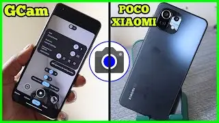 Nueva GCam Exclusiva Para Todos Los Xiaomi - Redmi - Poco | Actualizado