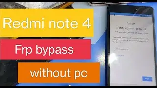 Redmi Note 4 Frp Bypass || Google Account Bypass Without Pc 100% Free New Trick