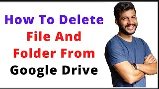 Google Drive Se File And Pdf Kaise Delete Kare| How To Delete Folder And File From Google Drive