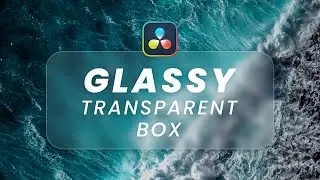 Glassy Transparent Elements in Davinci Resolve
