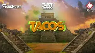 Alien Cut & David Tango & Dj Killer - Tacos