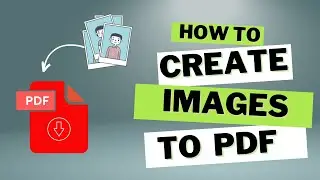 How To Convert Multiple Images into A Single PDF Using Photoshop