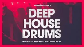 Deep House Drums - Loops and One Shots [Sample Pack]