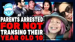 Parents ARRESTED For Not Transing Their CHILD In Montana! Lose Custody To INSANE Woke Child Services