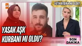 FATİH AYDIN ANNESİ RABİA'NIN YASAK AŞK SARMALINA MI KURBAN GİTTİ?