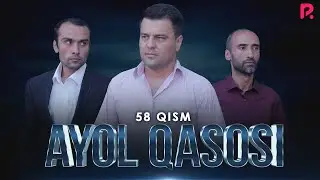 Ayol qasosi 58-qism (milliy serial) | Аёл касоси 58-кисм (миллий сериал)